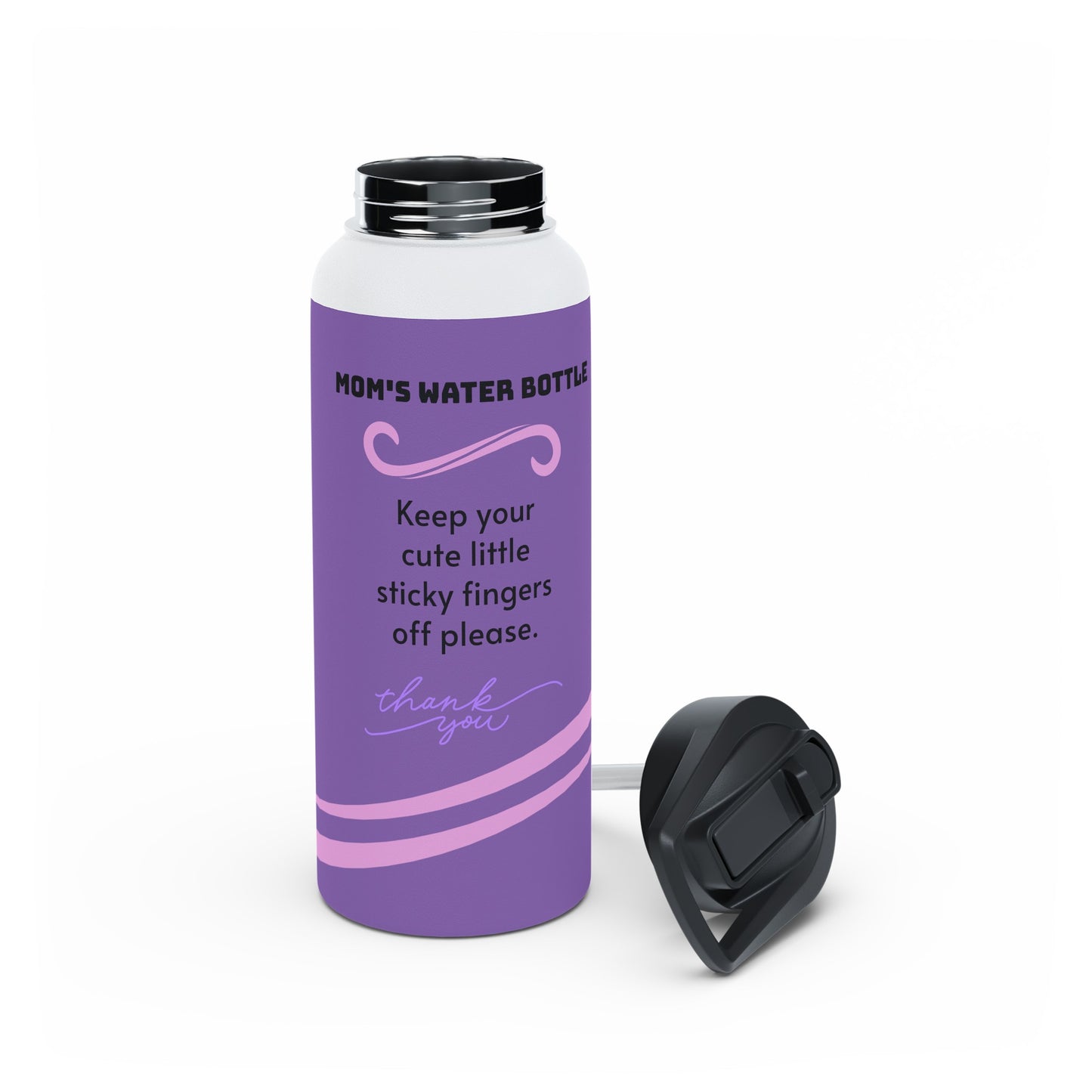 Mom's Water Bottle - Keep Your Cute Little Sticky Fingers Off Please - Stainless Steel Water Bottle with Lid