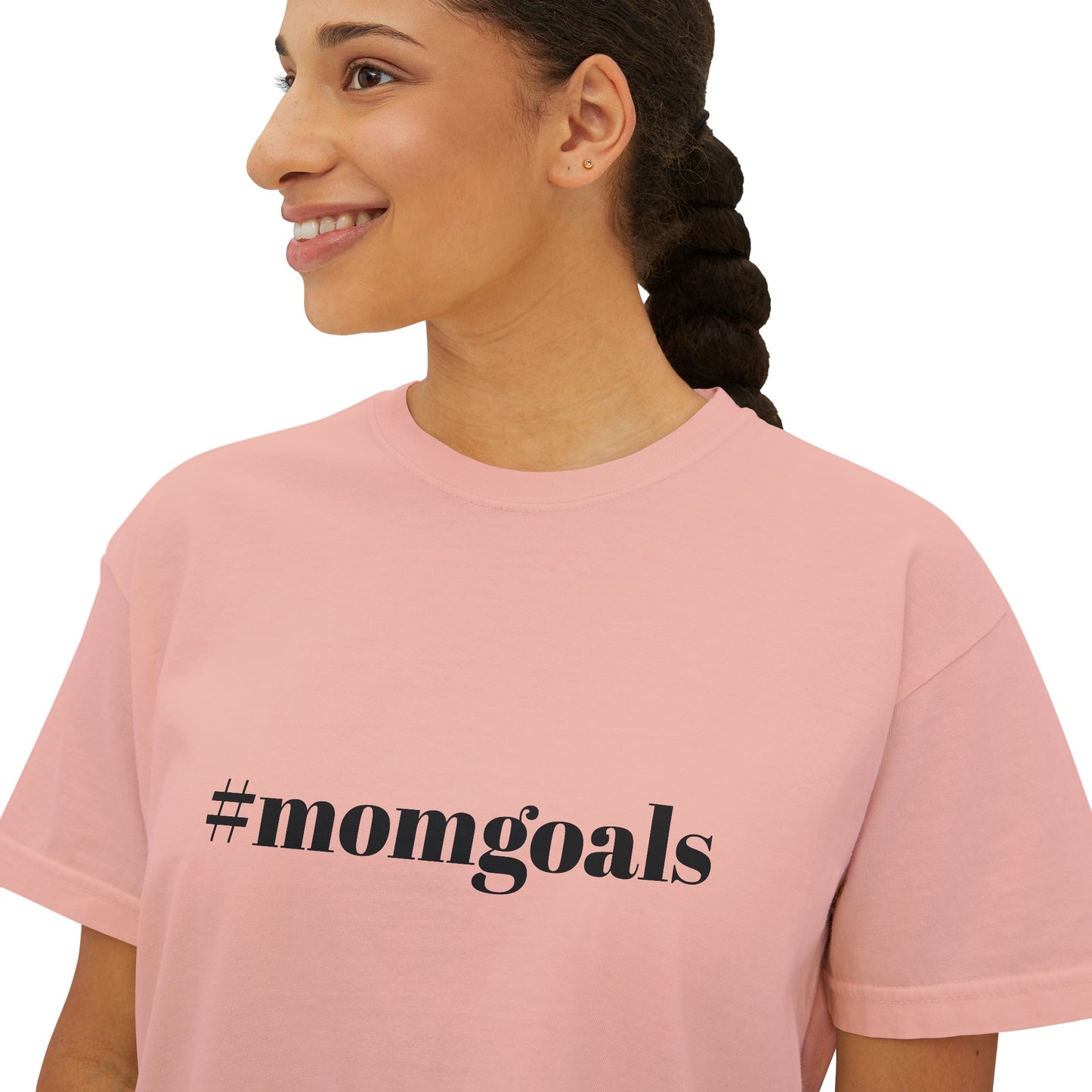 Women's Boxy Tee - #momgoals - 5 Sizes - US Cotton